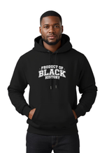 Load image into Gallery viewer, PRODUCT OF BLACK HISTORY HOODIE