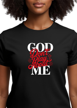 Load image into Gallery viewer, GOD DON'T PLAY ABOUT ME HOODIE TEE