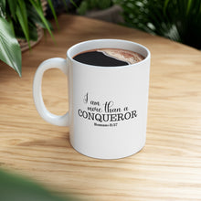 Load image into Gallery viewer, "I AM MORE THAN A CONQUEROR" 11 OZ Ceramic Scripture Coffee Cup, Christian Mug, Faith Mug, Bible Verse Mug, Scripture Gift