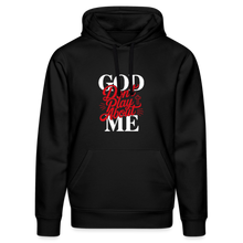 Load image into Gallery viewer, GOD DON'T PLAY ABOUT ME HOODIE - black