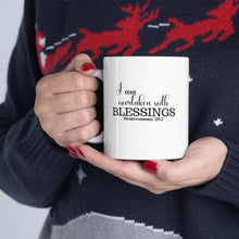 Load image into Gallery viewer, "I AM OVERTAKEN WITH BLESSINGS" 11 OZ Ceramic Scripture Coffee Cup, Christian Mug, Faith Mug, Bible Verse Mug, Scripture Gift