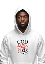 Load image into Gallery viewer, GOD DON'T PLAY ABOUT ME HOODIE