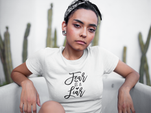 Load image into Gallery viewer, FEAR IS A LIAR T-SHIRT