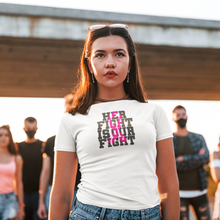 Load image into Gallery viewer, HER FIGHT IS OUR FIGHT T-SHIRT
