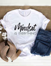 Load image into Gallery viewer, MINDSET IS EVERYTHING T-SHIRT
