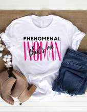 Load image into Gallery viewer, PHENOMENAL WOMAN T-SHIRT