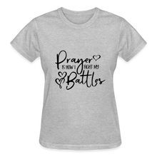 Load image into Gallery viewer, PRAYER IS HOW I FIGHT MY BATTLES - heather gray