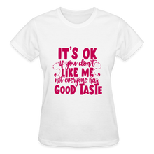Load image into Gallery viewer, IT'S OK IF YOU DON'T LIKE ME T-SHIRT - white