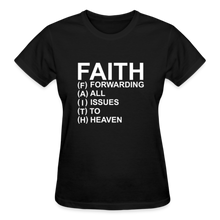 Load image into Gallery viewer, FAITH FORWARDING ALL ISSUES TO HEAVEN T-SHIRT - black