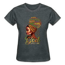 Load image into Gallery viewer, GOD SAYS I AM - deep heather
