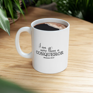 "I AM MORE THAN A CONQUEROR" 11 OZ Ceramic Scripture Coffee Cup, Christian Mug, Faith Mug, Bible Verse Mug, Scripture Gift