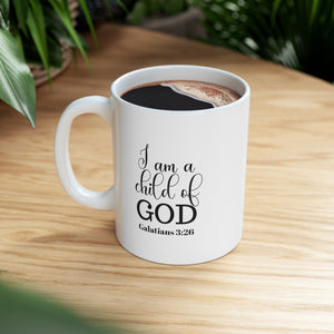 " I AM A CHILD OF GOD" 11 OZ Ceramic Scripture Coffee Cup, Christian Mug, Faith Mug, Bible Verse Mug, Scripture Gift