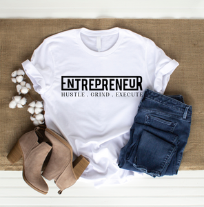 ENTREPRENEUR HUSTLE GRIND EXECUTE T-SHIRT