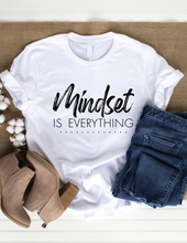 Load image into Gallery viewer, MINDSET IS EVERYTHING T-SHIRT
