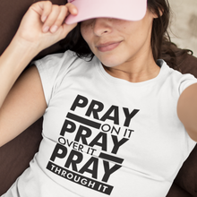 Load image into Gallery viewer, PRAY ON IT T-SHIRT
