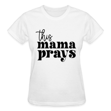 Load image into Gallery viewer, THIS MAMA PRAYS BLK - white
