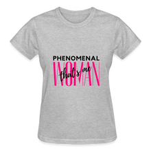 Load image into Gallery viewer, PHENOMENAL WOMAN - heather gray
