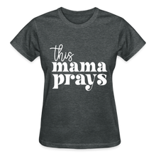 Load image into Gallery viewer, THIS MAMA PRAYS WHITE - deep heather
