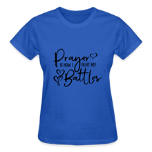 Load image into Gallery viewer, PRAYER IS HOW I FIGHT MY BATTLES - royal blue
