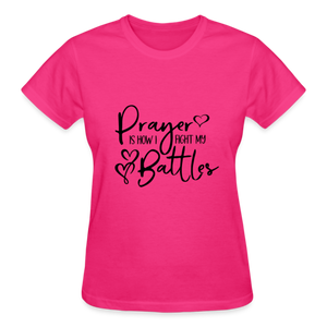 PRAYER IS HOW I FIGHT MY BATTLES - fuchsia