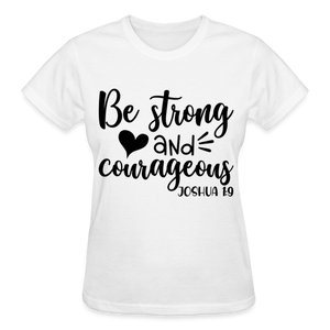 BE STRONG AND COURAGEOUS - white