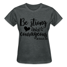 Load image into Gallery viewer, BE STRONG AND COURAGEOUS - deep heather
