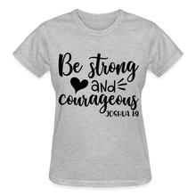 Load image into Gallery viewer, BE STRONG AND COURAGEOUS - heather gray
