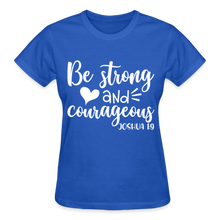 Load image into Gallery viewer, BE STRONG &amp; CORAGEOUS WH - royal blue
