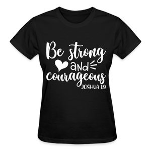 BE STRONG & CORAGEOUS WH - black