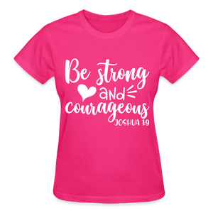 BE STRONG & CORAGEOUS WH - fuchsia