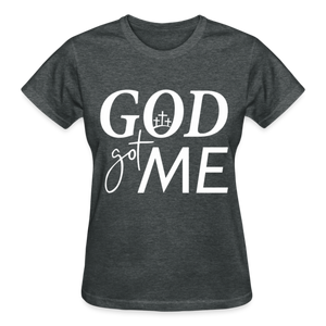 GOD GOT ME - deep heather