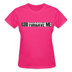 GOD FORGAVE ME - fuchsia
