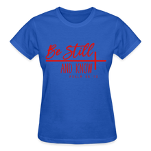 Load image into Gallery viewer, BE STILL AND KNOW T-SHIRT - royal blue
