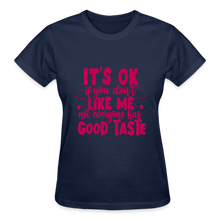 Load image into Gallery viewer, IT&#39;S OK IF YOU DON&#39;T LIKE ME T-SHIRT - navy
