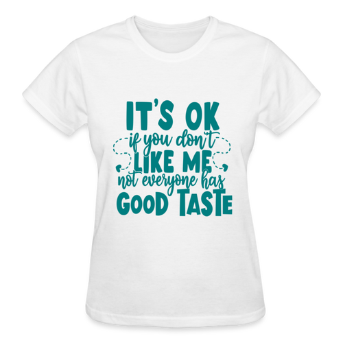 IT'S OK IF YOU DON'T LIKE ME T-SHIRT - white