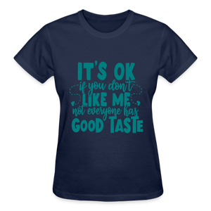 IT'S OK IF YOU DON'T LIKE ME T-SHIRT - navy