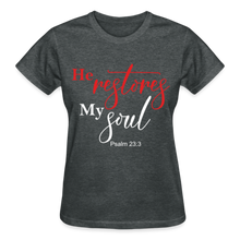 Load image into Gallery viewer, HE RESTORES MY SOUL T-SHIRT - deep heather
