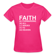 Load image into Gallery viewer, FAITH FORWARDING ALL ISSUES TO HEAVEN T-SHIRT - fuchsia
