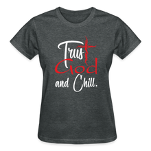 Load image into Gallery viewer, TRUST GOD AND CHILL T-SHIRT - deep heather
