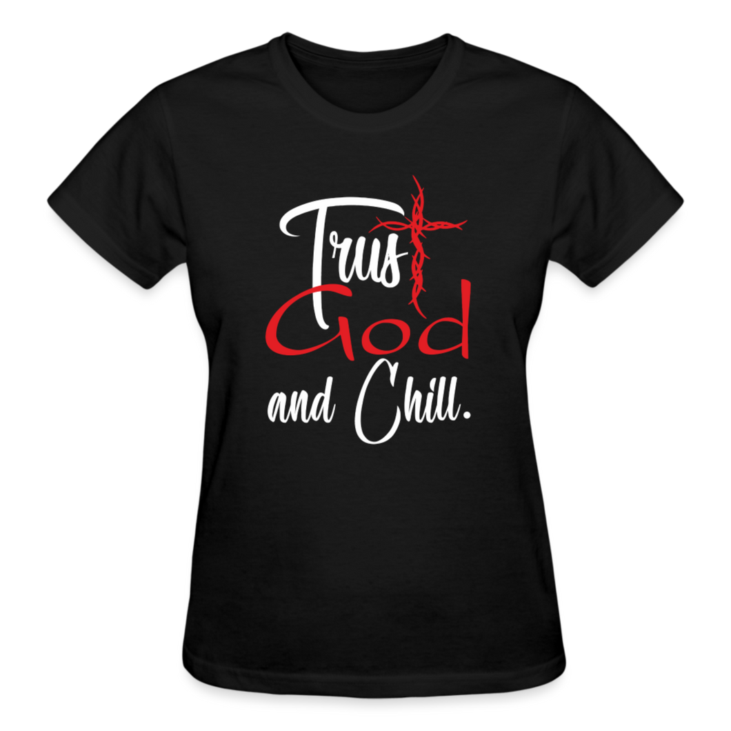 TRUST GOD AND CHILL T-SHIRT - black