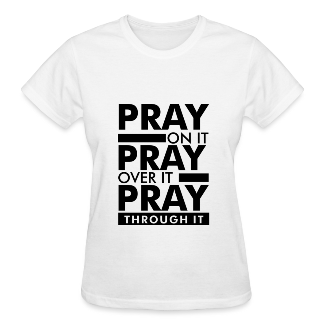 PRAY ON IT - white