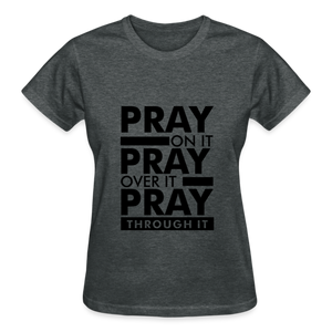 PRAY ON IT - deep heather