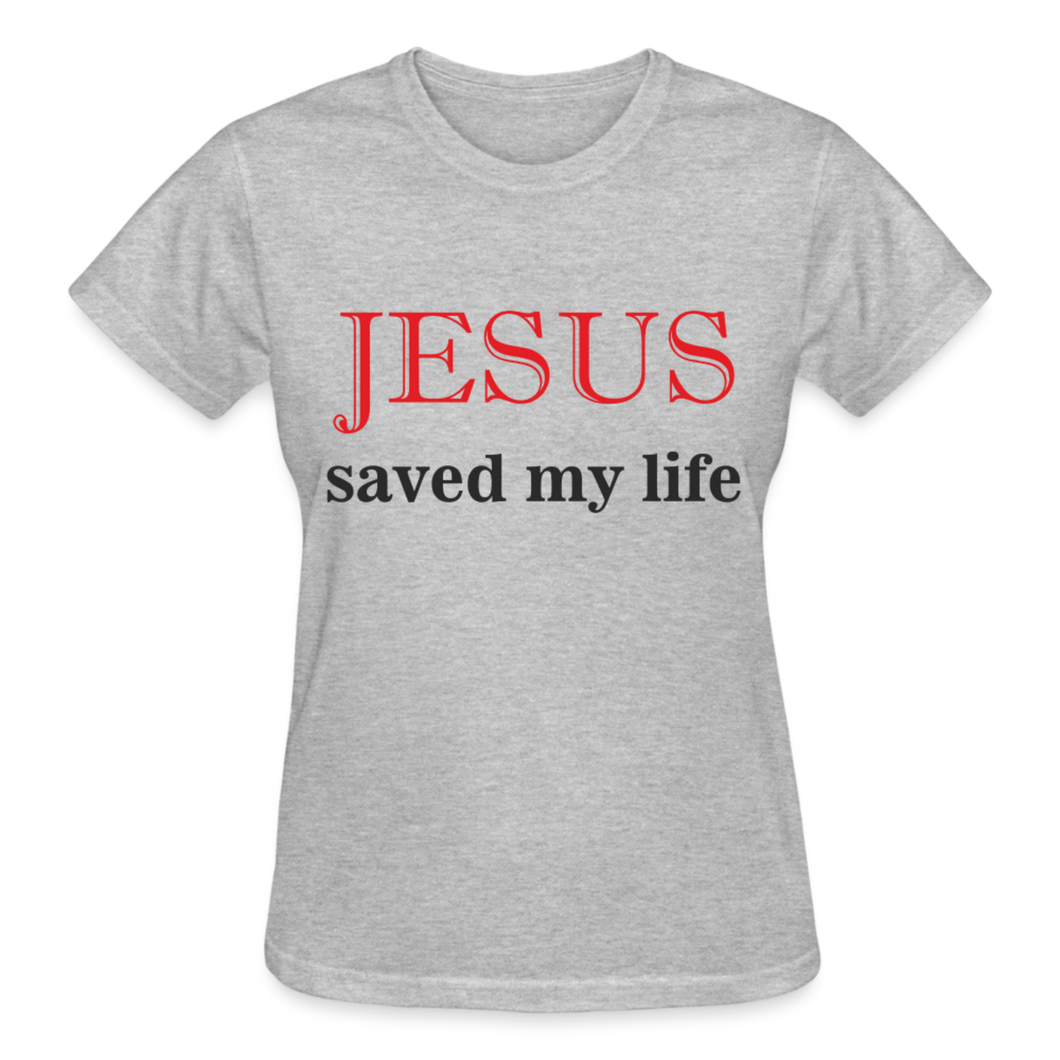 JESUS SAVED MY LIFE - heather gray