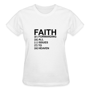 FAITH FORWARDING ALL ISSUES TO HEAVEN T-SHIRT - white