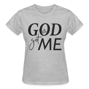 GOD GOT ME - heather gray