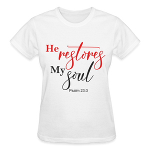 HE RESTORES MY SOUL - white