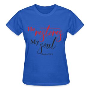 HE RESTORES MY SOUL - royal blue