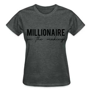 MILLIONAIRE IN THE MAKING - deep heather