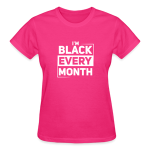 I'M BLACK EVERY MONTH - fuchsia