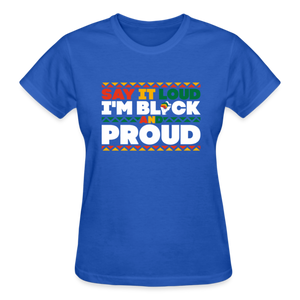 SAY IT LOUD I'M BLACK AND PROUD - royal blue